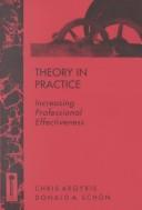 Theory in practice : increasing professional effectiveness