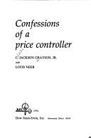 Cover of: Confessions of a price controller