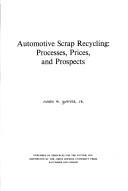 Automotive scrap recycling : processes, prices and prospects