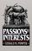 Cover of: Passions and interests