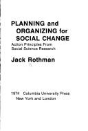 Cover of: Planning and organizing for social change by Jack Rothman