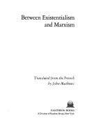 Cover of: Between existentialism and Marxism