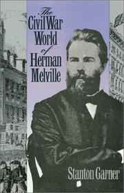 Cover of: The Civil War world of Herman Melville by Stanton Garner