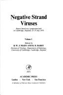 Negative strand viruses : papers based on a symposium held in Cambridge, England, 22-27 July 1973