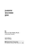 Cover of: Parents, teachers, kids