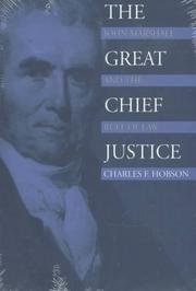 The Great Chief Justice by Charles F. Hobson