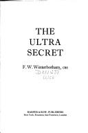 The Ultra secret by Frederick William Winterbotham
