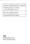 Labor and monopoly capital by Harry Braverman