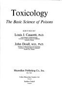 Cover of: Toxicology: the basic science of poisons