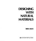 Cover of: Designing with natural materials by Bebe Miles