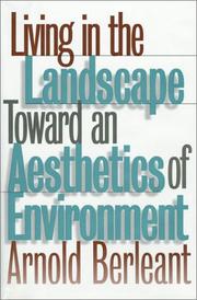 Cover of: Living in the landscape: toward an aesthetics of environment