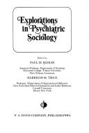 Cover of: Explorations in psychiatric sociology.
