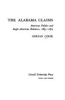 Cover of: The Alabama claims: American politics and Anglo-American relations, 1865-1872