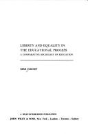 Cover of: Liberty and equality in the educational process: a comparative sociology of education.