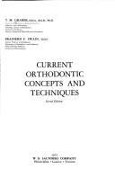 Current orthodontic concepts and techniques by T. M. Graber