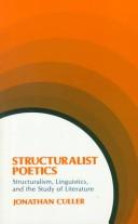 Cover of: Structuralist poetics: structuralism, linguistics, and the study of literature