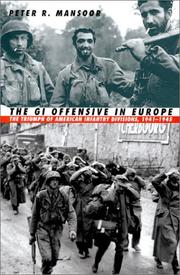 The GI offensive in Europe by Peter R. Mansoor