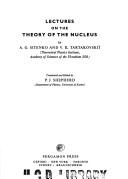 Cover of: Lectures on the theory of the nucleus