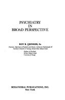 Cover of: Psychiatry in broad perspective