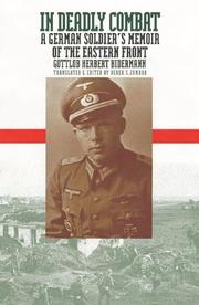 Cover of: In deadly combat: a German soldier's memoir of the Eastern Front
