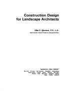 Cover of: Construction design for landscape architects by Albe E. Munson