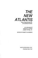Cover of: The new Atlantis and other novellas of science fiction