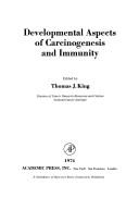 Developmental aspects of carcinogenesis and immunity