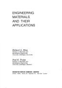 Engineering materials and their applications by Richard Aloysius Flinn, Richard A. Flinn, Paul K. Trojan