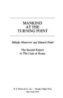 Mankind at the turning point by Mihajlo D. Mesarovic