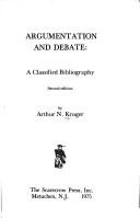 Cover of: Argumentation and debate: a classified bibliography
