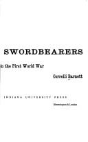 Cover of: The swordbearers: supreme command in the First World War