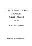 Cover of: Play of double senses: Spenser's Faerie queene