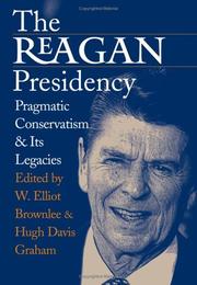 Cover of: The Reagan presidency: pragmatic conservatism and its legacies