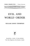 Cover of: Evil and world order by William Irwin Thompson
