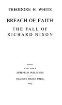 Cover of: Breach of faith: the fall of Richard Nixon