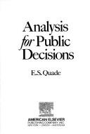 Analysis for public decisions by E. S. Quade