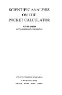 Cover of: Scientific analysis on the pocket calculator by Jon M. Smith