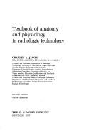 Cover of: Textbook of anatomy and physiology in radiologic technology