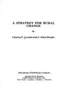 Cover of: A strategy for rural change