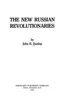 Cover of: The new Russian revolutionaries