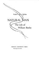 Cover of: Natural man: the life of William Beebe