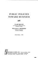 Cover of: Public policies toward business by Clair Wilcox