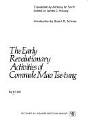 Cover of: The early revolutionary activities of comrade Mao Tse-tung