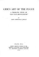 Cover of: Gide's art of the fugue: a thematic study of "Les faux-monnayeurs"