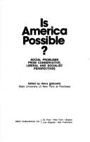 Cover of: Is America possible?: Social problems from conservative, liberal, and socialist perspectives