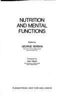Cover of: Nutrition and mental functions: [proceedings of a symposium of the Kittay Scientific Foundation held March 29-30, 1973]