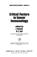 Cover of: Critical factors in cancer immunology: proceedings of the Miami winter symposia, January 13-17, 1975