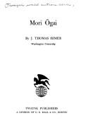 Mori Ōgai by J. Thomas Rimer