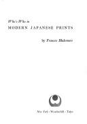 Who's who in modern Japanese prints by Frances Blakemore