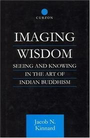 Cover of: Imaging wisdom: seeing and knowing in the art of Indian Buddhism